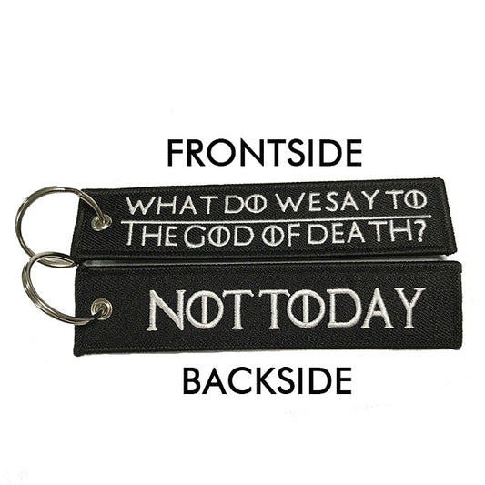 What Do We Say To The God Of Death Key Tag